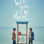Will-You-Be-There-2016-Movie
